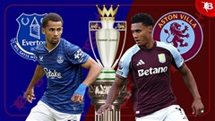 Nhận định bóng đá Everton vs Aston Villa, 21h00 ngày 13/9: Everton tiếp tục thăng hoa